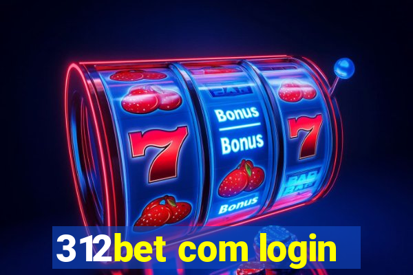 312bet com login